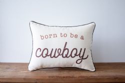 Pillow Born To Be A Cowboy